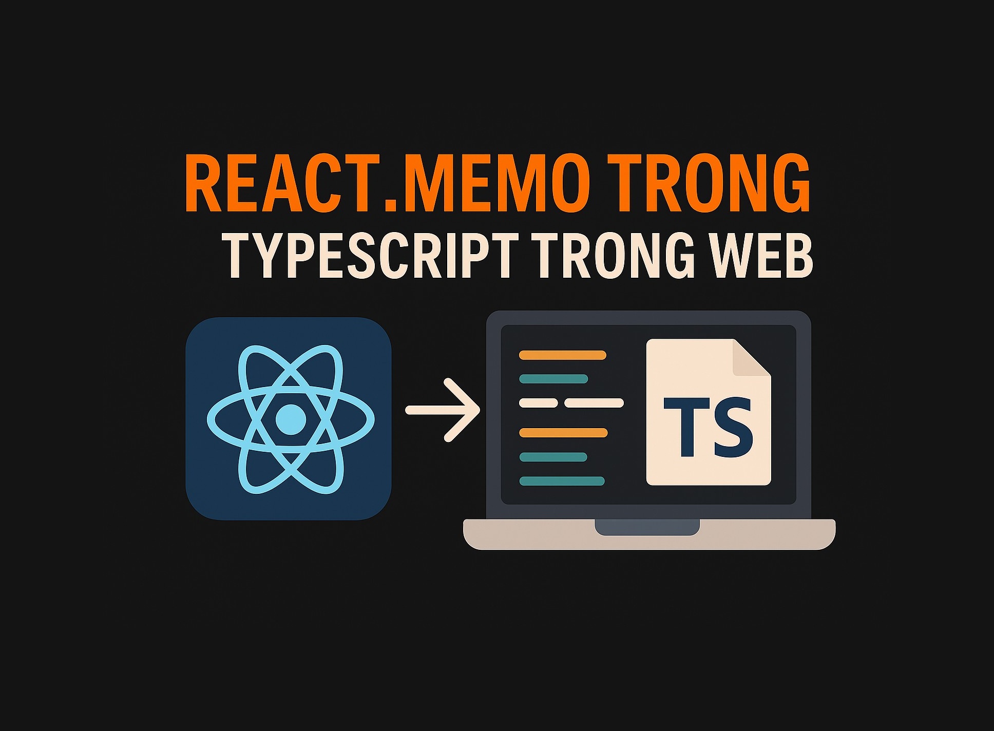 Bài 23.2: React.memo trong TypeScript