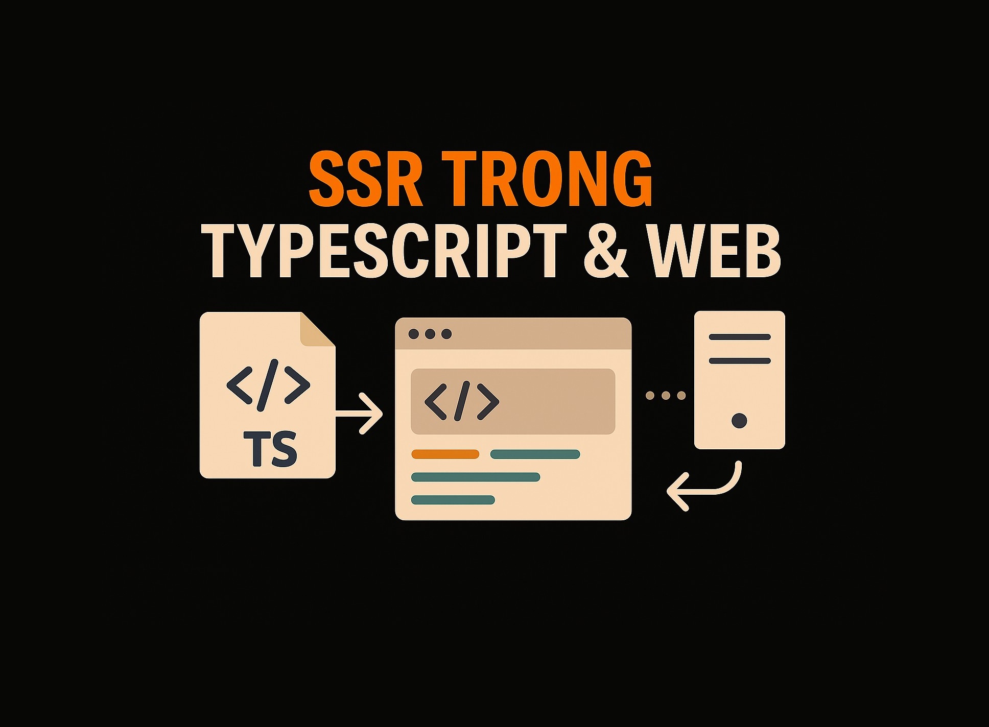 Bài 24.1: SSR concepts trong TypeScript