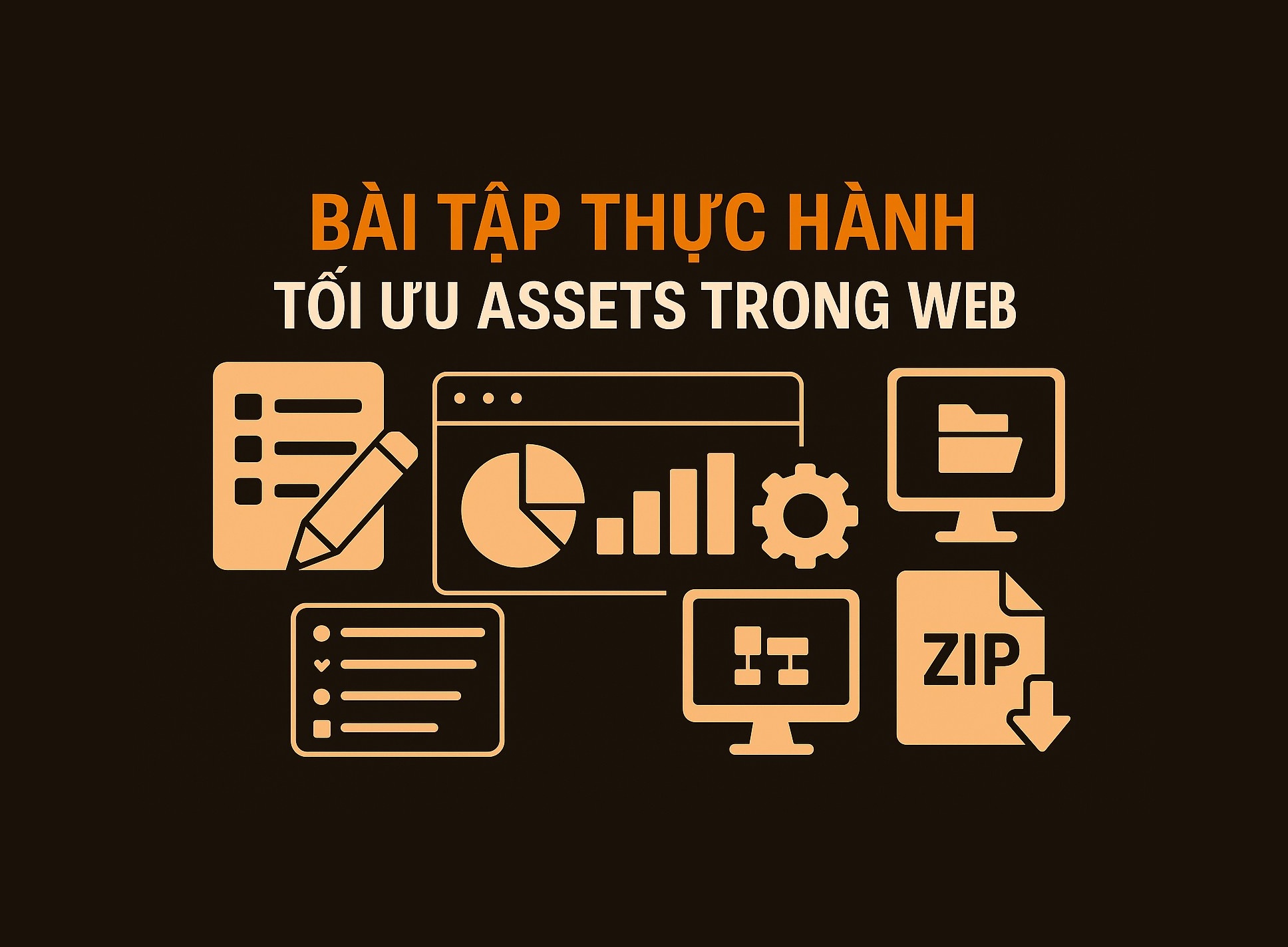 Bài 30.5: Bài tập thực hành tối ưu assets