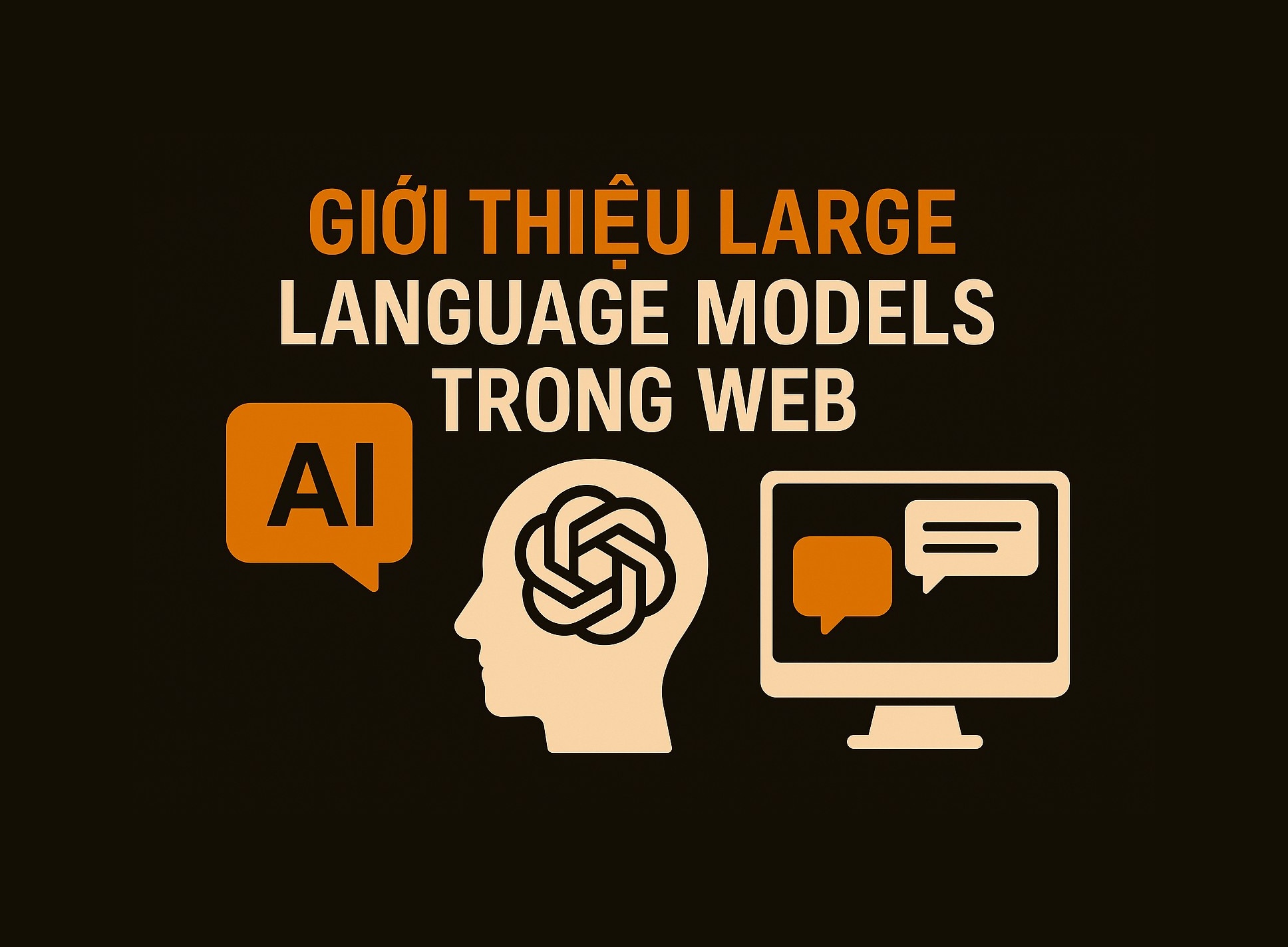 Bài 35.1: Giới thiệu Large Language Models