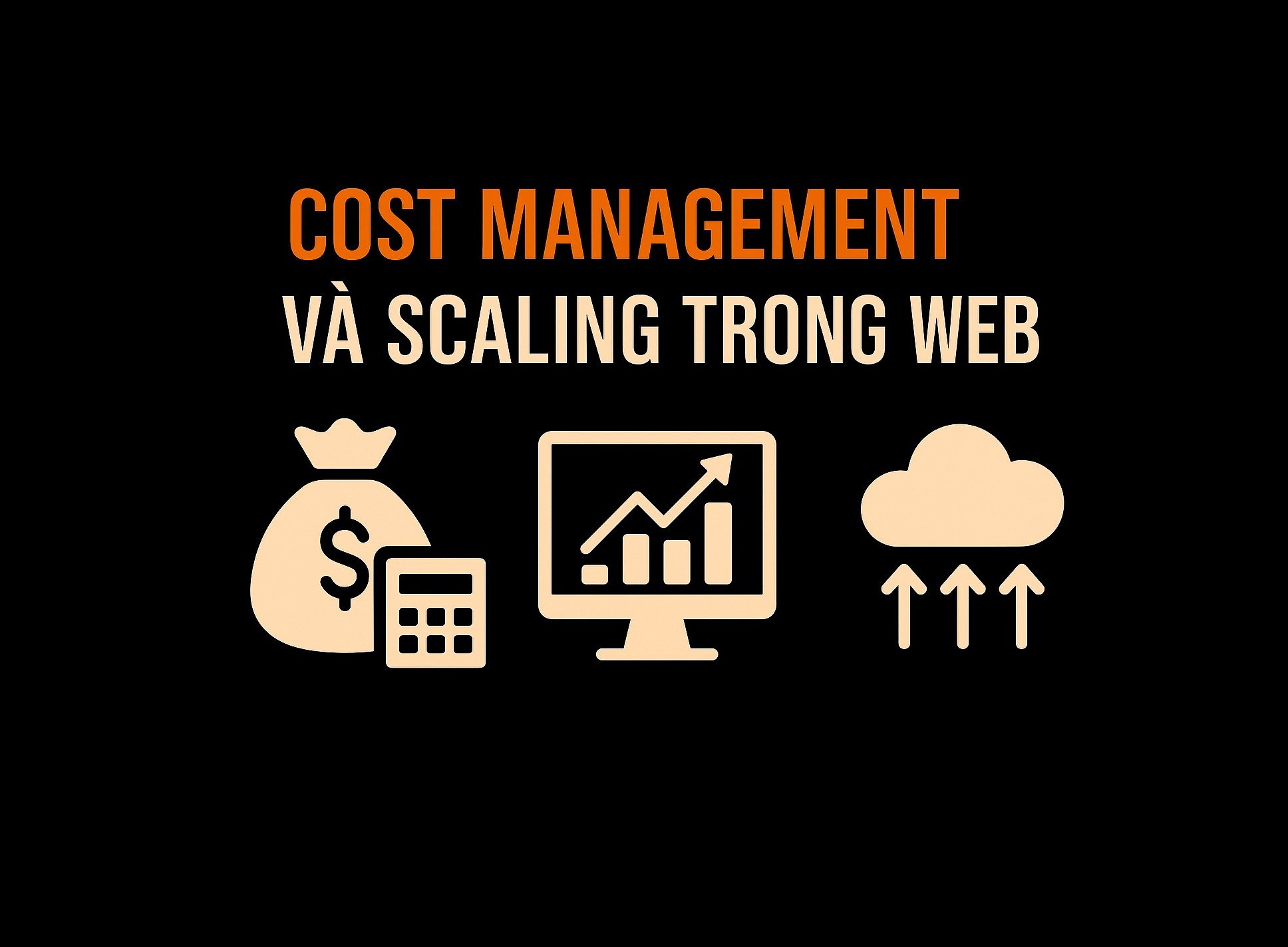 Bài 38.4: Cost management và scaling