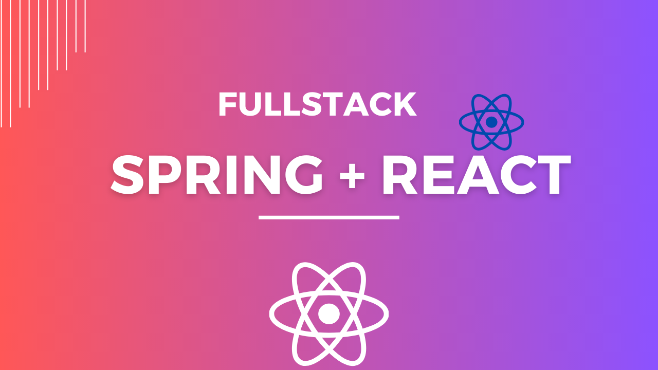 Khóa học Fullstack Java + Spring + React