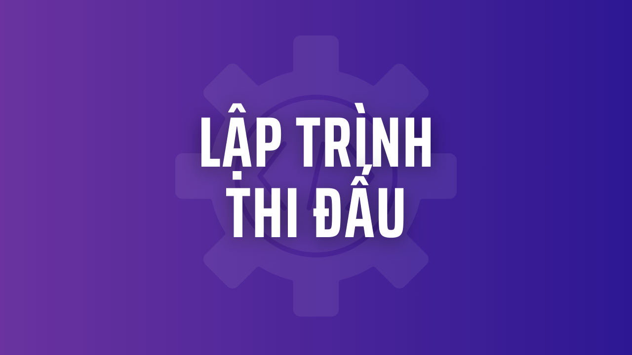 Khóa học Lập Trình Thi Đấu