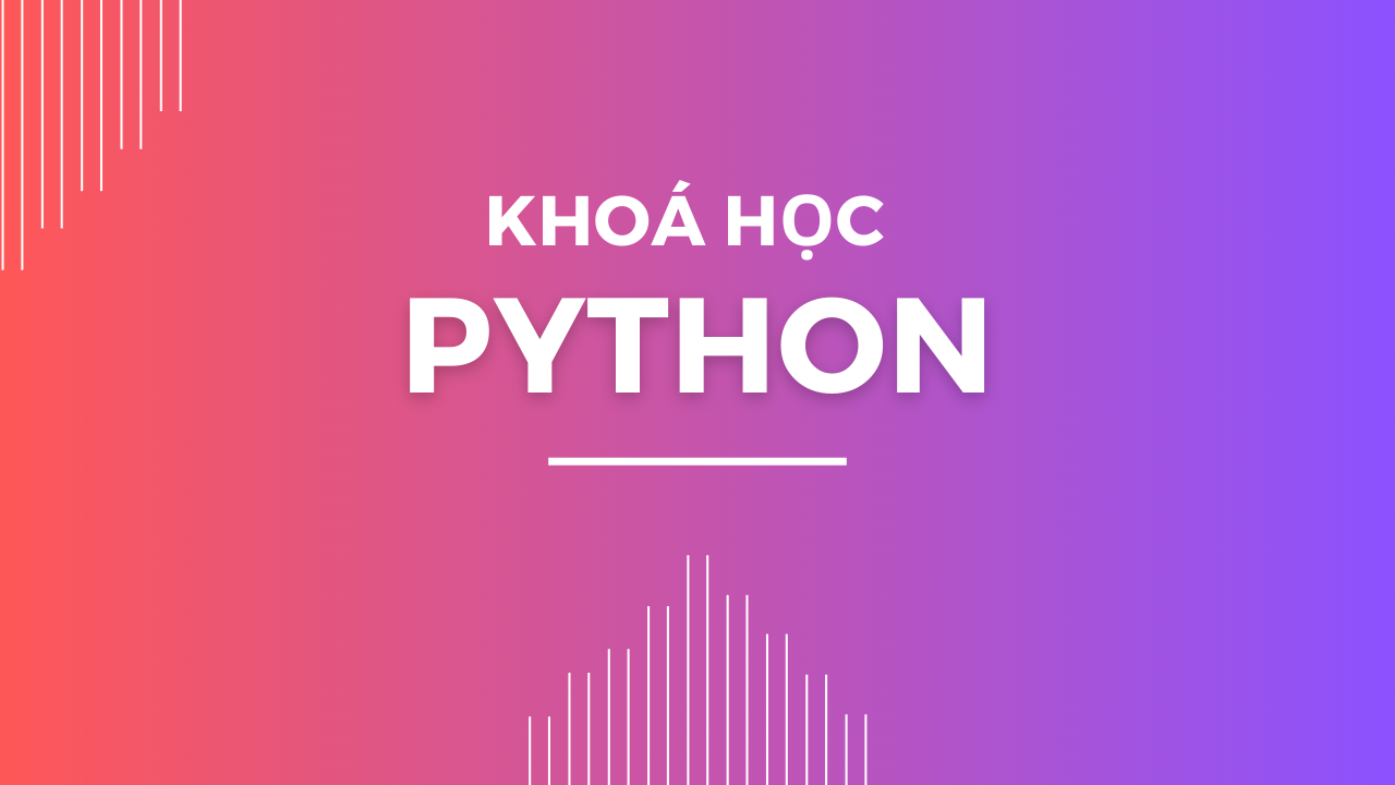 Khóa học Python và Ứng dụng AI hiện đại